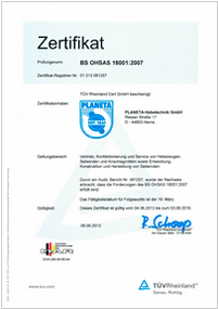 Seit 2013 haben wir dies auch durch den TÜV Rheinland nach OHSAS 18001:2007 zertifizieren lassen.